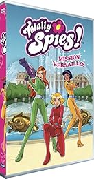 Totally Spies - Saison 6 : Mission Versailles