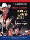 From My Hands to Yours: Lessons from a Lifetime of Training Championship Horses by Monty Roberts, Jean Abernethy