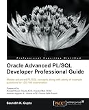 Oracle Advanced PL/SQL Developer Professional Guide
