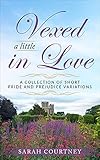 Vexed a Little in Love: A Collection of Short Pride