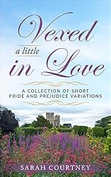 Vexed a Little in Love: A Collection of Short Pride