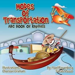 Modes of Transportation: ABC Book of Rhymes (Children's Books with Good Values) by [Mazor, Sarah, Rosenberg, Yael]