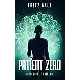 Patient Zero: A Medical Thriller