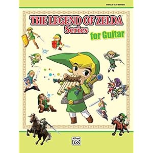 The Legend of Zelda? Series for Guitar: Guitar Tab