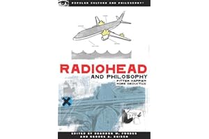 Radiohead and Philosophy: Fitter Happier More Deductive
