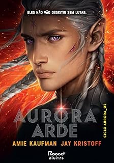 Livro Aurora arde (Ciclo Aurora Livro 2)