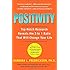 Positivity: Top-Notch Research Reveals the Upward Spiral That Will Change Your Life