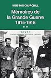 Mémoires de la Grande Guerre Tome 2: 1915-1918 (CONTEMPO.) (French Edition) by 