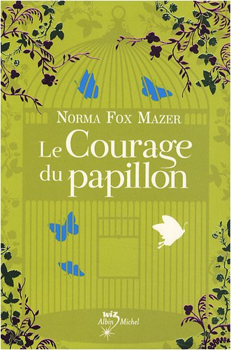 Le  courage du papillon