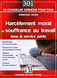 Harcèlement moral et souffrance au travail dans la fonction publique