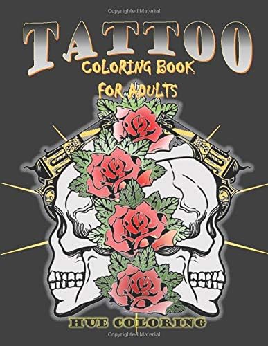 Tattoo Coloring Book: Modern Tattoo Designs, Skulls, Hearts