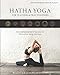 Hatha Yoga for Teachers and Practitioners: A Comprehensive Guide to Holistic Sequencing by 