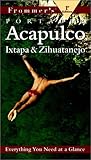 Frommer's Portable Acapulco & Ixtapa/Zihuatanejo by
