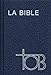 La Bible TOB : Traduction oecuménique de la Bible comprenant l'Ancien et le Nouveau Testament, Sk by