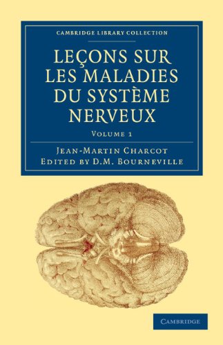 LECONS SUR LES MALADIES DU SYSTEME NERVEUX VOL. 1
