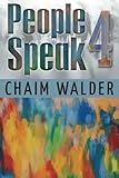 People Speak 4 (People talk about themselves) (Volume 4) by Chaim Walder