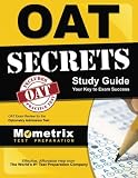 OAT Secrets Study Guide: OAT Exam Review for the Optometry Admission Test