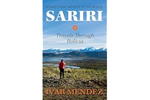 Sariri: Travels Through Bolivia