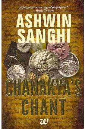[(Chanakya's Chant * *)] [Author: Ashwin Sanghi] published on (December, 2010)