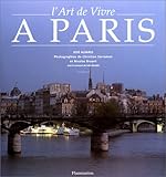 L'art de vivre à Paris (PRATIQUE (A)) (French Edition) by 