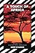 A TOUCH OF AFRICA: PART II: ONTO THE AMAZON by Bert D'Amico
