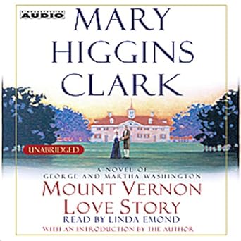 Amazon Com Mount Vernon Love Story A Novel Of George And