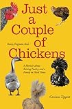 Just A Couple Of Chickens by Corinne Tippett