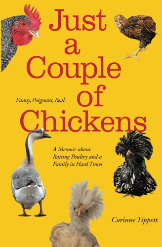 Just A Couple Of Chickens by Corinne Tippett