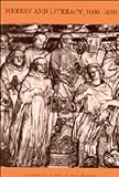 Heresy and Literacy, 1000-1530, , 0521419794