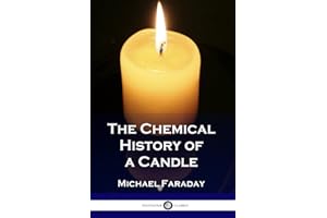 The Chemical History of a Candle (Illustrated)