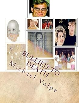 Bullied to Death: Chris Mackney's Kafkaesque Divorce by [Volpe, Michael]