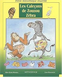 Les  caleçons de Zouzou Zèbra