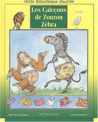 Les  caleçons de Zouzou Zèbra