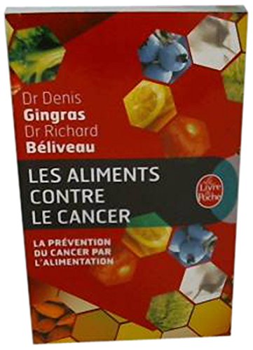 Download Les Aliments Contre le Cancer: La Prevention Du Cancer Par L'Alimentation (Le Livre de Poche) (French Edition)