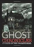 "Ghost Chronicles WITH Tales of Haunted Places AND Ghostly Tales on Land and Sea AND Tales of the Supernatural" av Various