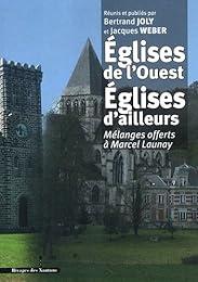 Églises de l'Ouest, Églises d'ailleurs