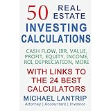 50 Real Estate Investing Calculations: Cash Flow, IRR, Value, Profit, Equity, Income, ROI, Depreciation, More