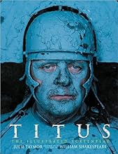 Titus: The Illustrated Screenplay, Adapted from the Play by William Shakespeare (Newmarket Pictorial Moviebooks)
