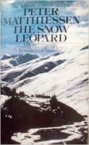 The Snow Leopard: Peter Matthiessen: 9780553206517: Amazon.com: Books
