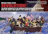 Revolution!: The Brick Chronicle of the American Revolution and the Inspiring Fight for Liberty and Equality that Shook the World