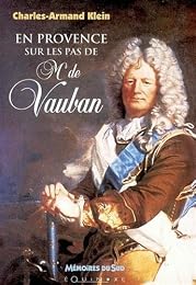 En Provence sur les pas de Mr de Vauban