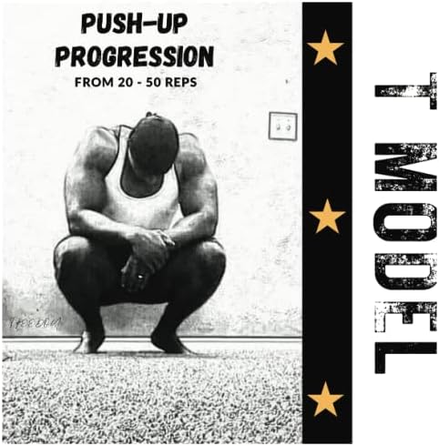 Push-up Progression: From 20-50 (T Model): Beginner to Intermediate Calisthenics Challenge | Programmed by a Military Veteran