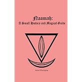 Naamah: A Small History and Magical Guide
