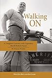 Walking On: A Daughter's Journey with Legendary Sheriff Buford Pusser