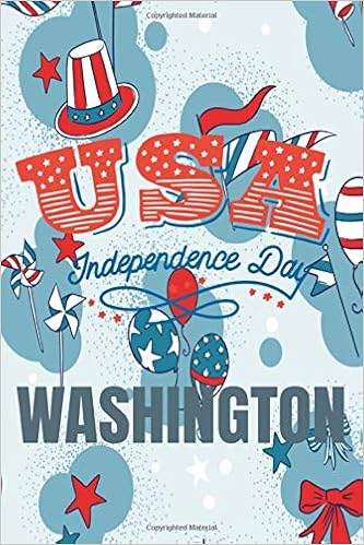 Independence Day Notebook Washington Fourth Of July 4th Patriotic Usa Flag Gift For Girls Boys Men Women Patriots Independence Day Holiday 6x9 Inches College Ruled 110 Pages Publishing Erudite 9798651951079 Amazon Com Books