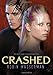Crashed (Skinned, Book 2)