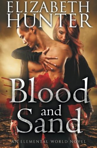 Blood and Sand: An Elemental Vampire Romance (Elemental World Book 2)