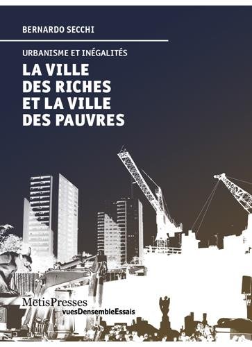 La  ville des riches et la ville des pauvres