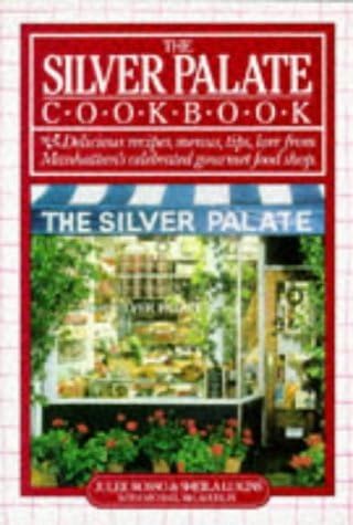 The Silver Palate Cookbook: Lukins, Sheila, Rosso, Julee