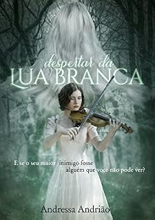 Livro Despertar da Lua Branca (Memórias da Lua Livro 2)